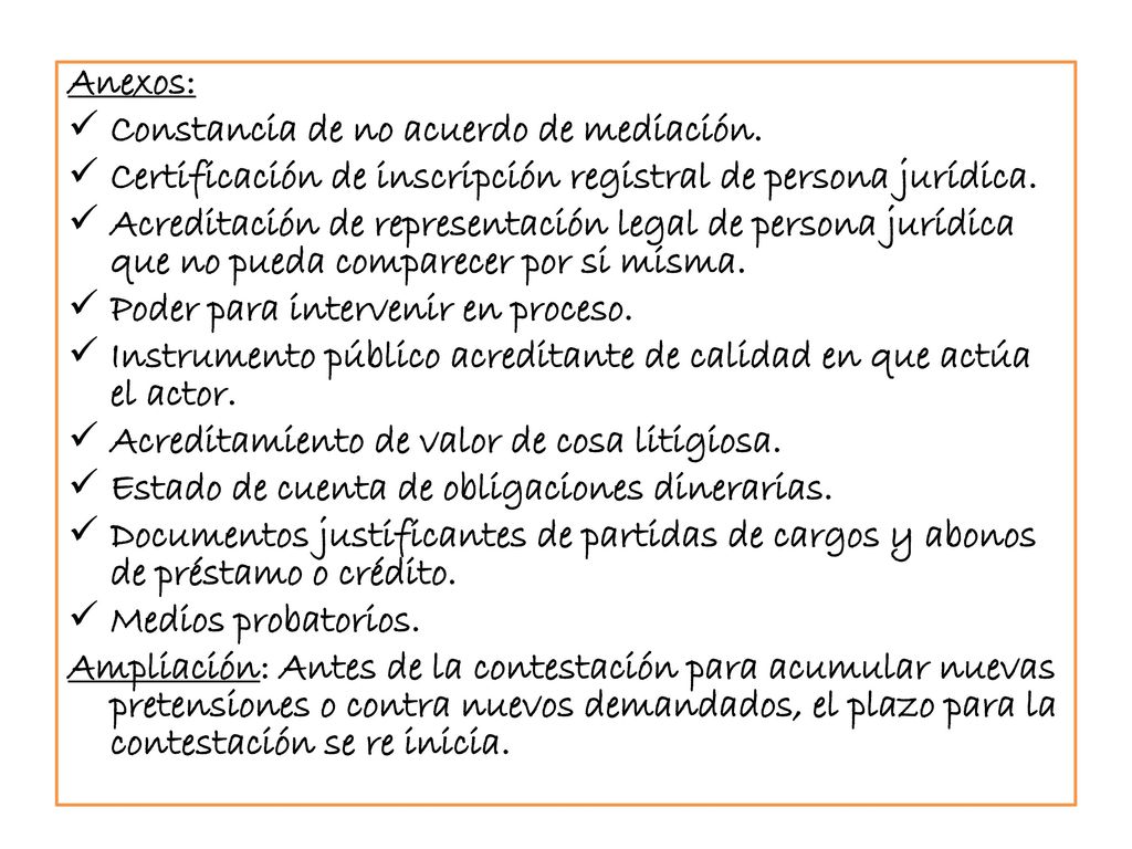 Anexos: Constancia de no acuerdo de mediación. Certificación de inscripción registral de persona jurídica.