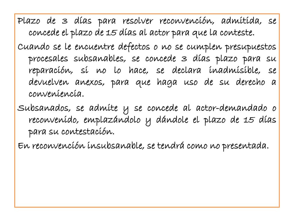 Plazo de 3 días para resolver reconvención, admitida, se concede el plazo de 15 días al actor para que la conteste.