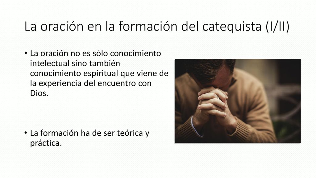 La oración en la formación del catequista (I/II)