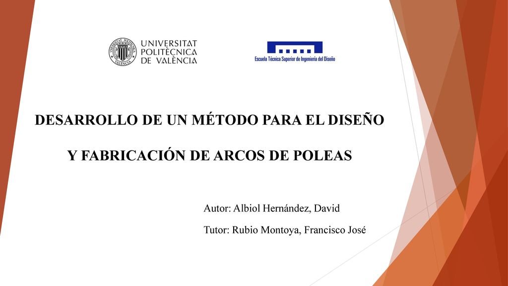 DESARROLLO DE UN MÉTODO PARA EL DISEÑO Y FABRICACIÓN DE ARCOS DE POLEAS