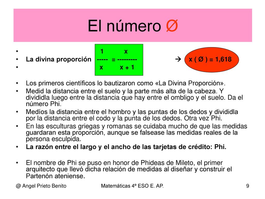 El número Ø 1 x. La divina proporción =  x ( Ø ) = 1,618. x x + 1.