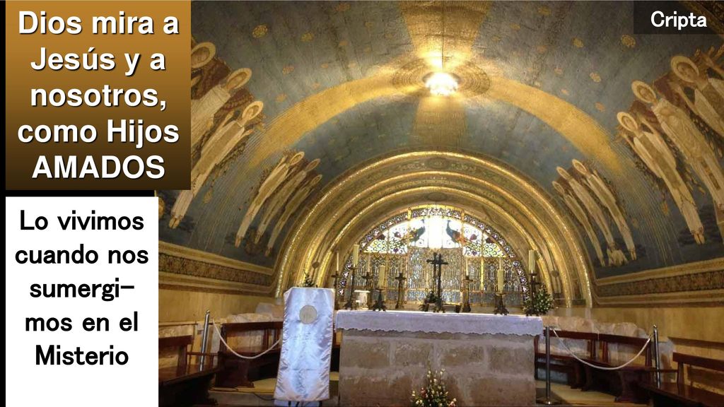 Dios mira a Jesús y a nosotros, como Hijos AMADOS