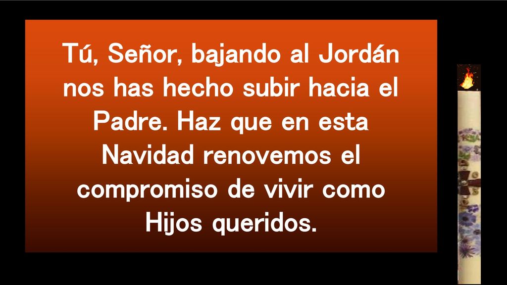 Tú, Señor, bajando al Jordán nos has hecho subir hacia el Padre