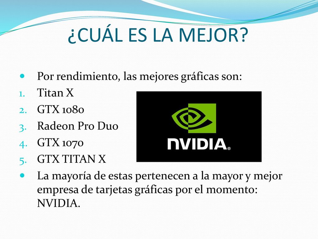 ¿CUÁL ES LA MEJOR Por rendimiento, las mejores gráficas son: Titan X