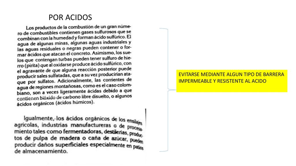 POR ACIDOS EVITARSE MEDIANTE ALGUN TIPO DE BARRERA