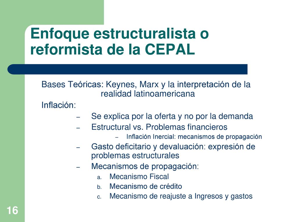 Enfoque estructuralista o reformista de la CEPAL