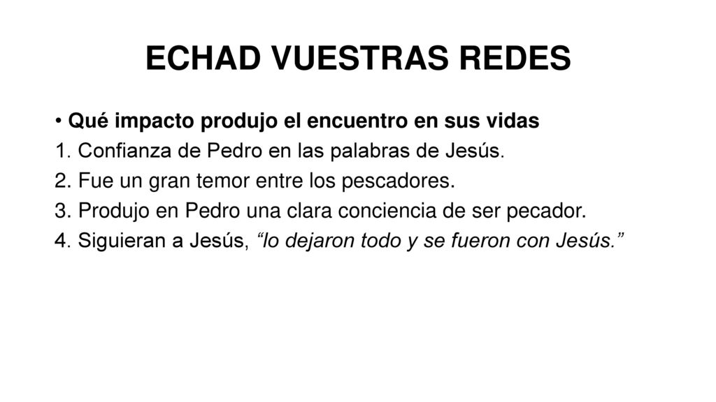 ECHAD VUESTRAS REDES Qué impacto produjo el encuentro en sus vidas