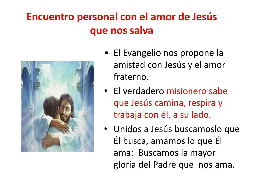 Encuentro personal con el amor de Jesús que nos salva