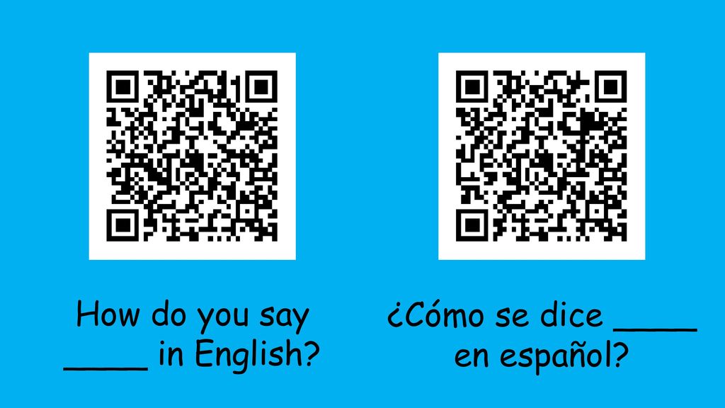 How do you say ____ in English ¿Cómo se dice ____ en español