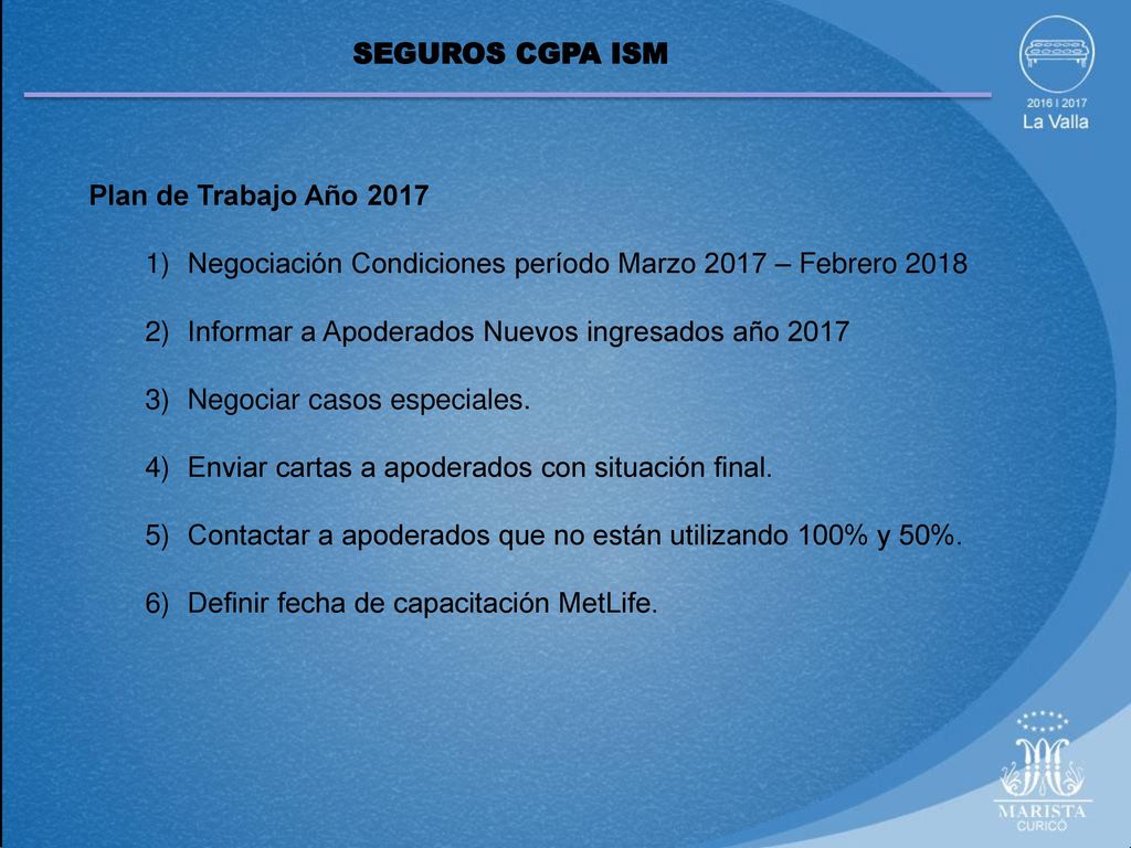 SEGUROS CGPA ISM Plan de Trabajo Año Negociación Condiciones período Marzo 2017 – Febrero