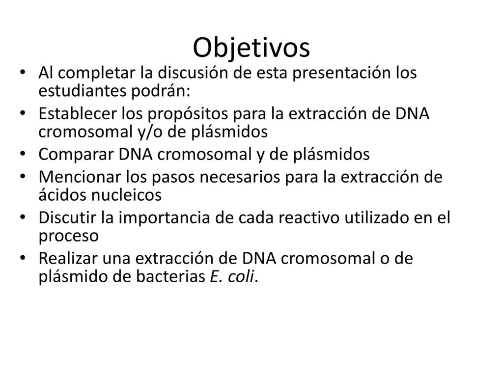 Objetivos Al completar la discusión de esta presentación los estudiantes podrán: