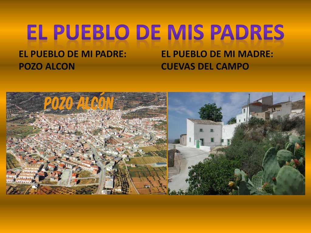 EL PUEBLO DE MIS PADRES EL PUEBLO DE MI PADRE: POZO ALCON