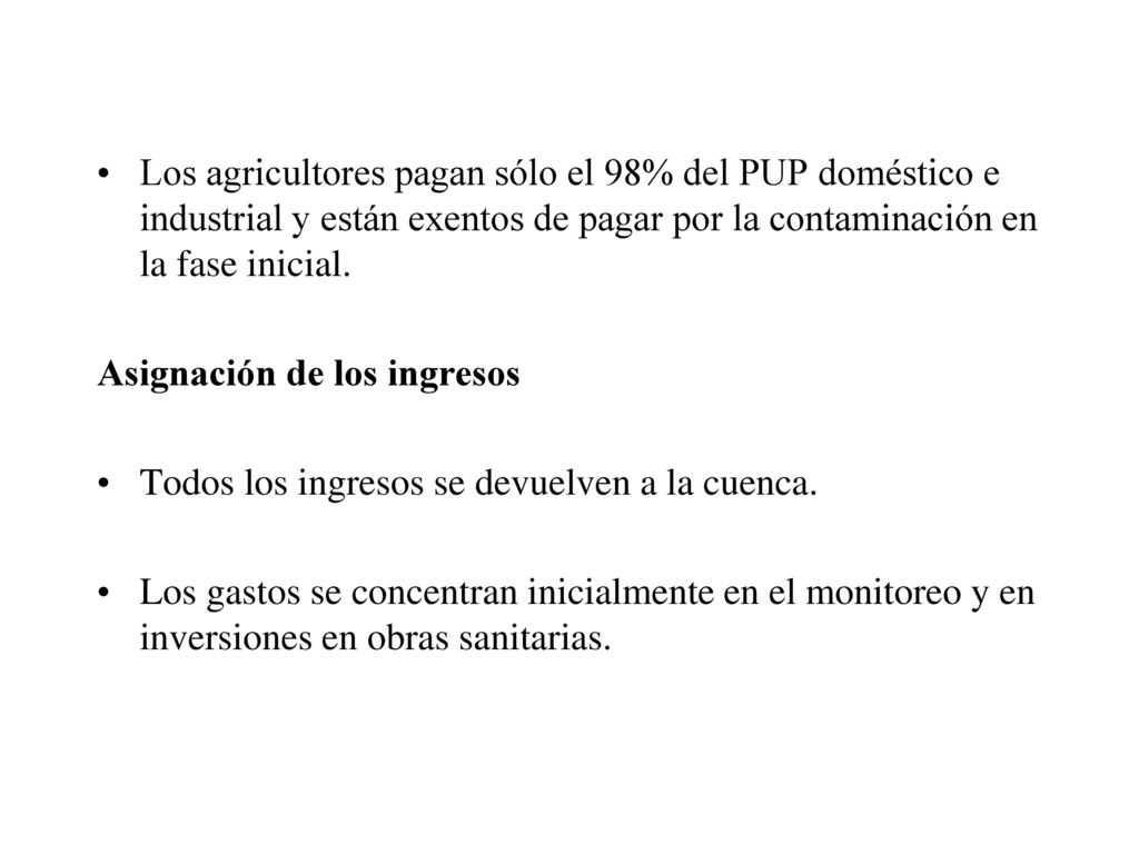 Los agricultores pagan sólo el 98% del PUP doméstico e industrial y están exentos de pagar por la contaminación en la fase inicial.