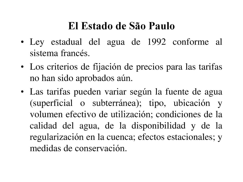El Estado de São Paulo Ley estadual del agua de 1992 conforme al sistema francés.