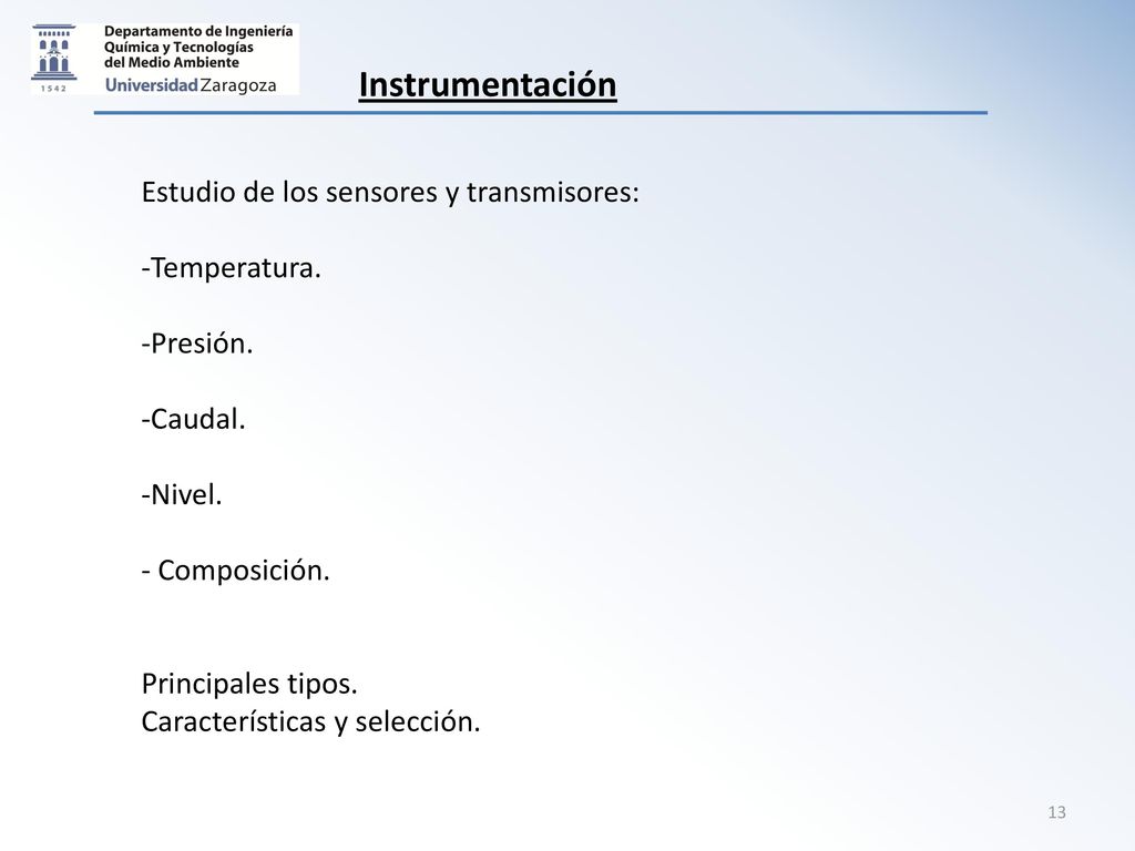 Instrumentación Estudio de los sensores y transmisores: Temperatura.