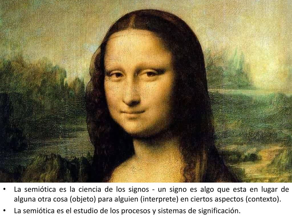 La semiótica es la ciencia de los signos - un signo es algo que esta en lugar de alguna otra cosa (objeto) para alguien (interprete) en ciertos aspectos (contexto).