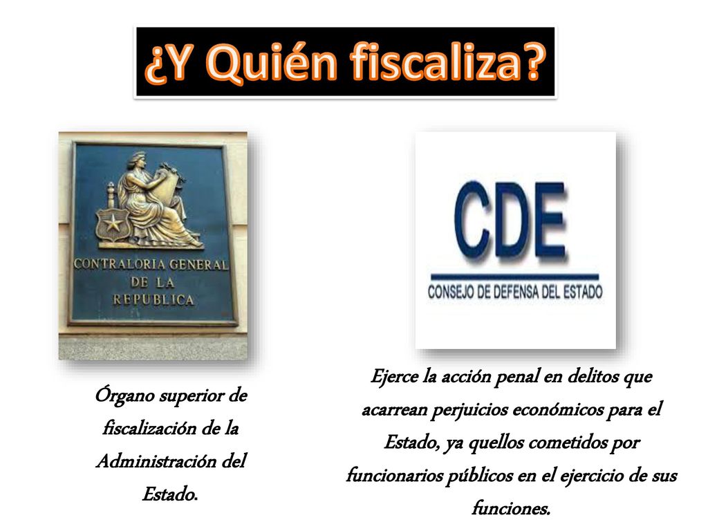 Órgano superior de fiscalización de la Administración del Estado.