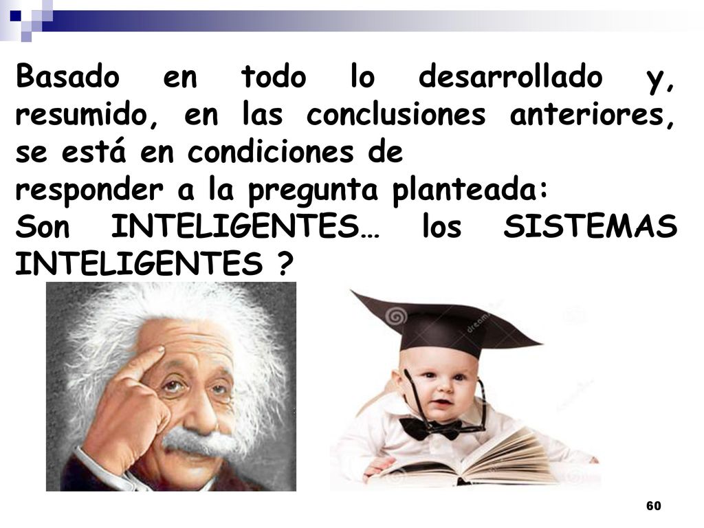 Basado en todo lo desarrollado y, resumido, en las conclusiones anteriores, se está en condiciones de