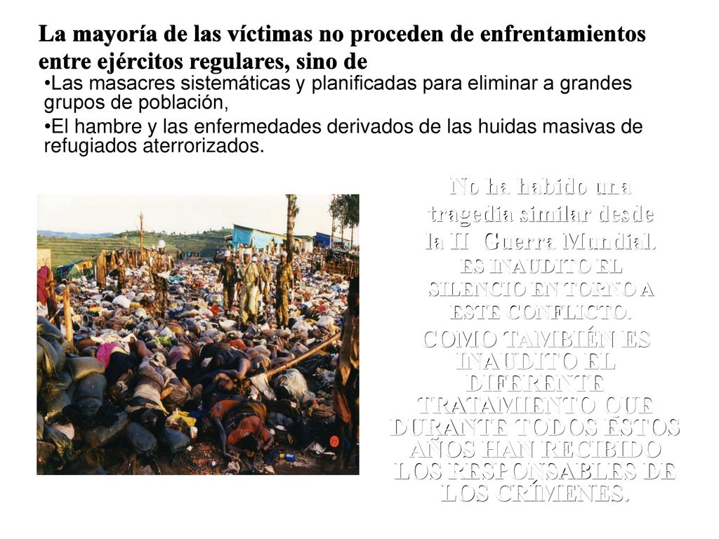 La mayoría de las víctimas no proceden de enfrentamientos entre ejércitos regulares, sino de