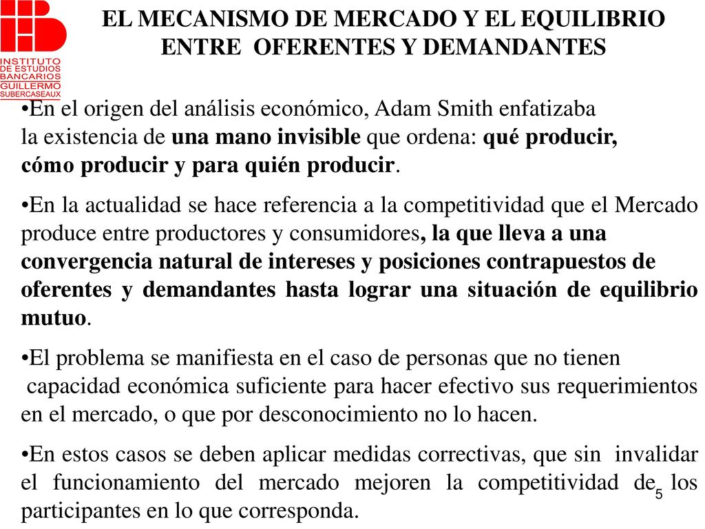 EL MECANISMO DE MERCADO Y EL EQUILIBRIO ENTRE OFERENTES Y DEMANDANTES