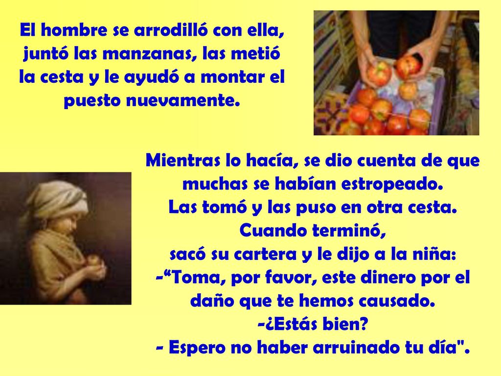 Mientras lo hacía, se dio cuenta de que muchas se habían estropeado.