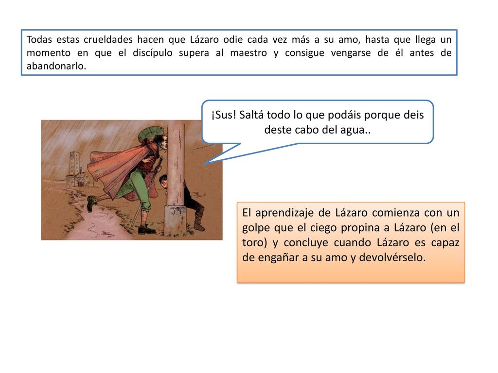 ¡Sus! Saltá todo lo que podáis porque deis deste cabo del agua..