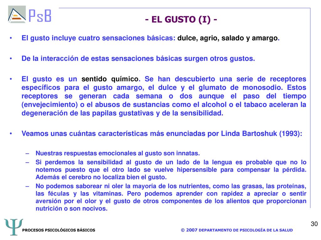 - EL GUSTO (I) - El gusto incluye cuatro sensaciones básicas: dulce, agrio, salado y amargo.