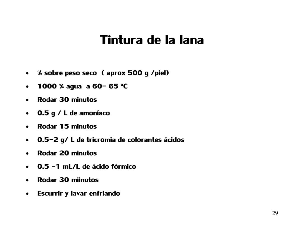 Tintura de la lana % sobre peso seco ( aprox 500 g /piel)