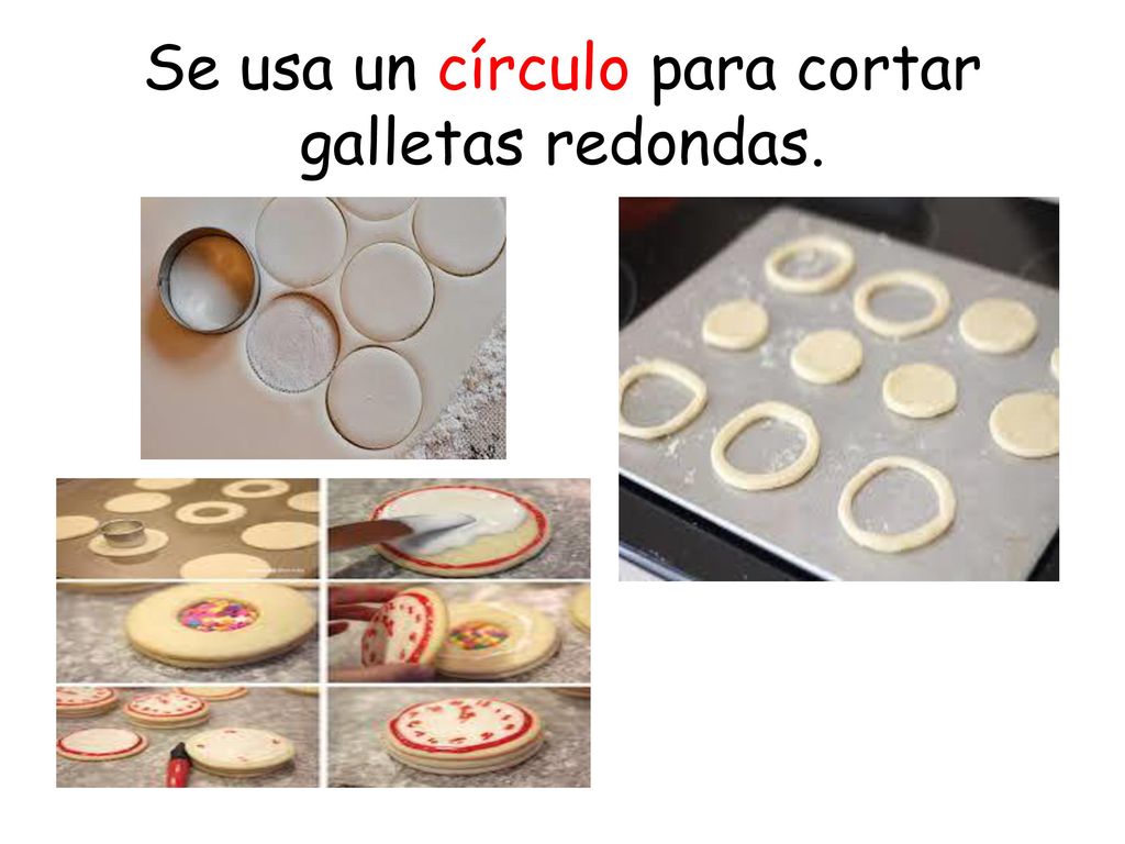Se usa un círculo para cortar galletas redondas.
