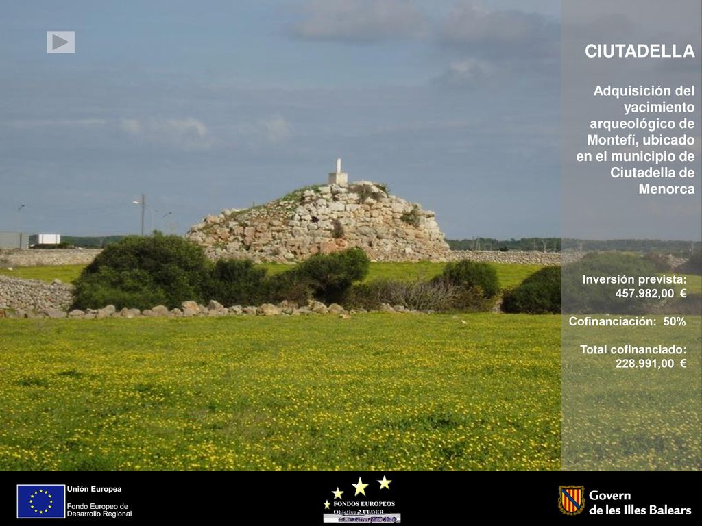 CIUTADELLA Adquisición del yacimiento arqueológico de Montefí, ubicado en el municipio de Ciutadella de Menorca.