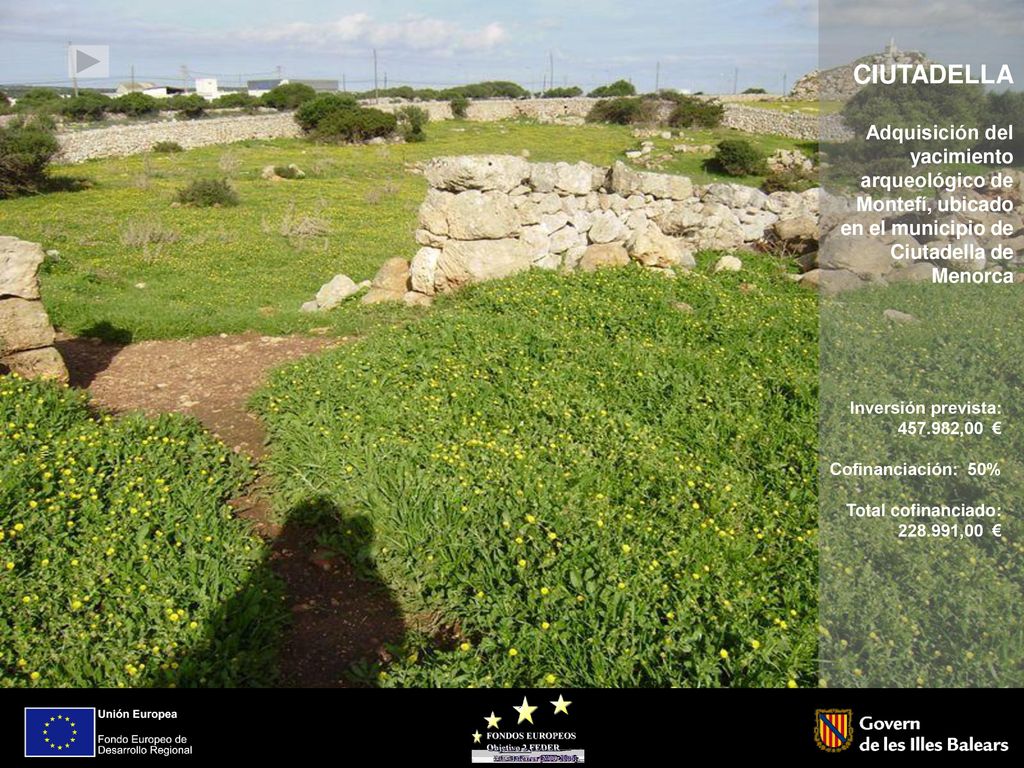 CIUTADELLA Adquisición del yacimiento arqueológico de Montefí, ubicado en el municipio de Ciutadella de Menorca.