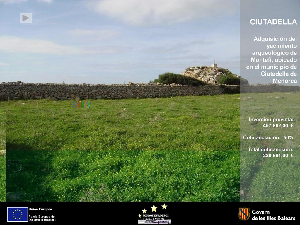 CIUTADELLA Adquisición del yacimiento arqueológico de Montefí, ubicado en el municipio de Ciutadella de Menorca.