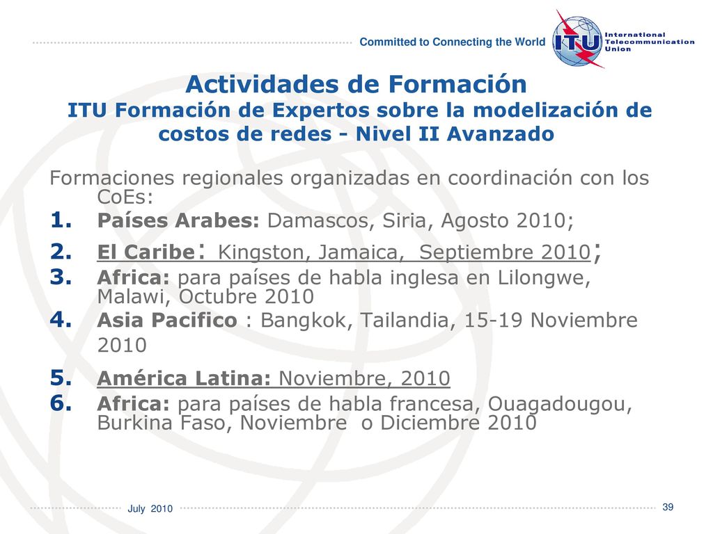 Actividades de Formación ITU Formación de Expertos sobre la modelización de costos de redes - Nivel II Avanzado