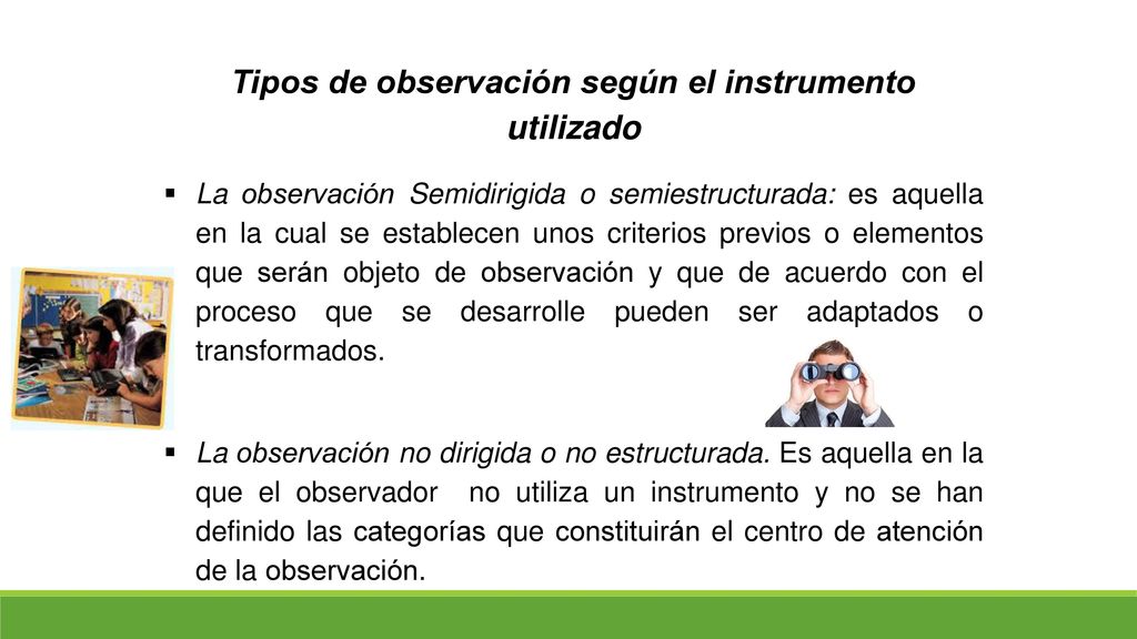 Tipos de observación según el instrumento utilizado