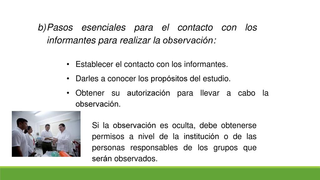 Pasos esenciales para el contacto con los informantes para realizar la observación: