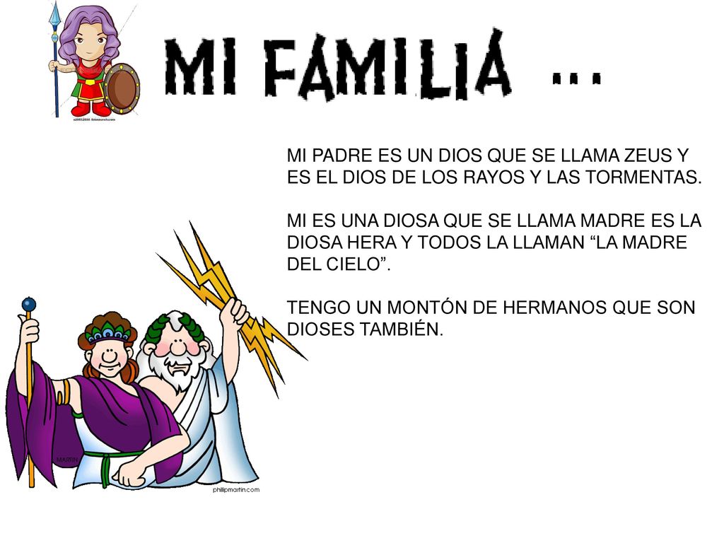 MI PADRE ES UN DIOS QUE SE LLAMA ZEUS Y ES EL DIOS DE LOS RAYOS Y LAS TORMENTAS.