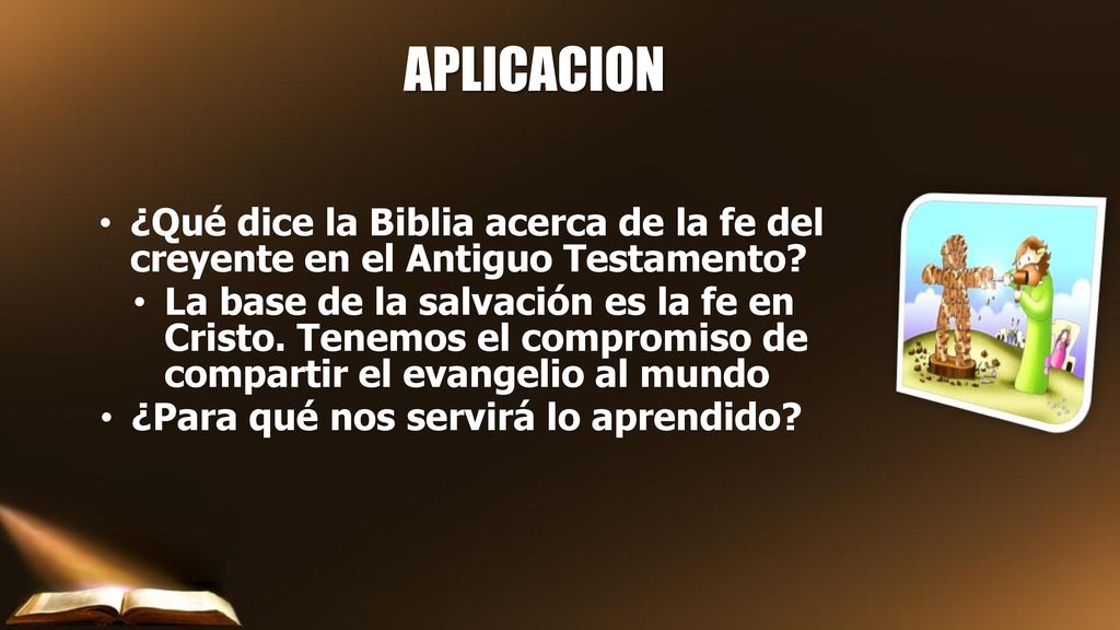 APLICACION ¿Qué dice la Biblia acerca de la fe del creyente en el Antiguo Testamento