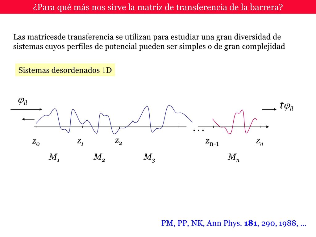 ¿Para qué más nos sirve la matriz de transferencia de la barrera