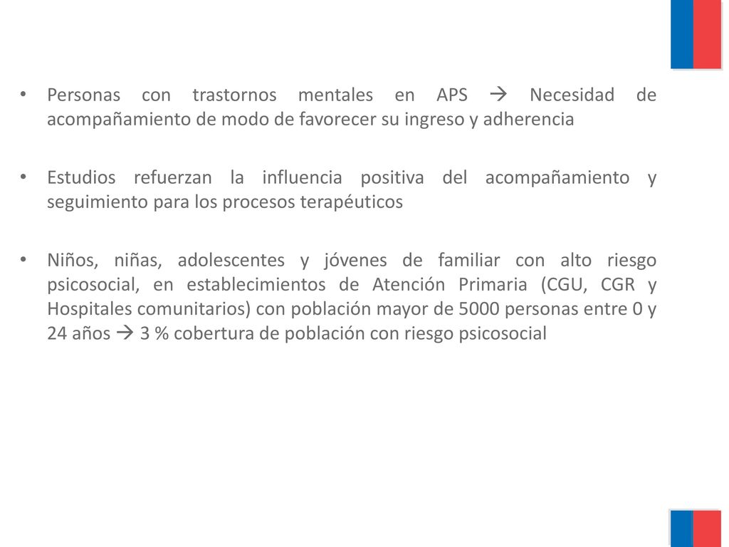 Personas con trastornos mentales en APS  Necesidad de acompañamiento de modo de favorecer su ingreso y adherencia