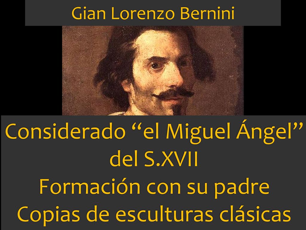 Considerado el Miguel Ángel del S.XVII Formación con su padre