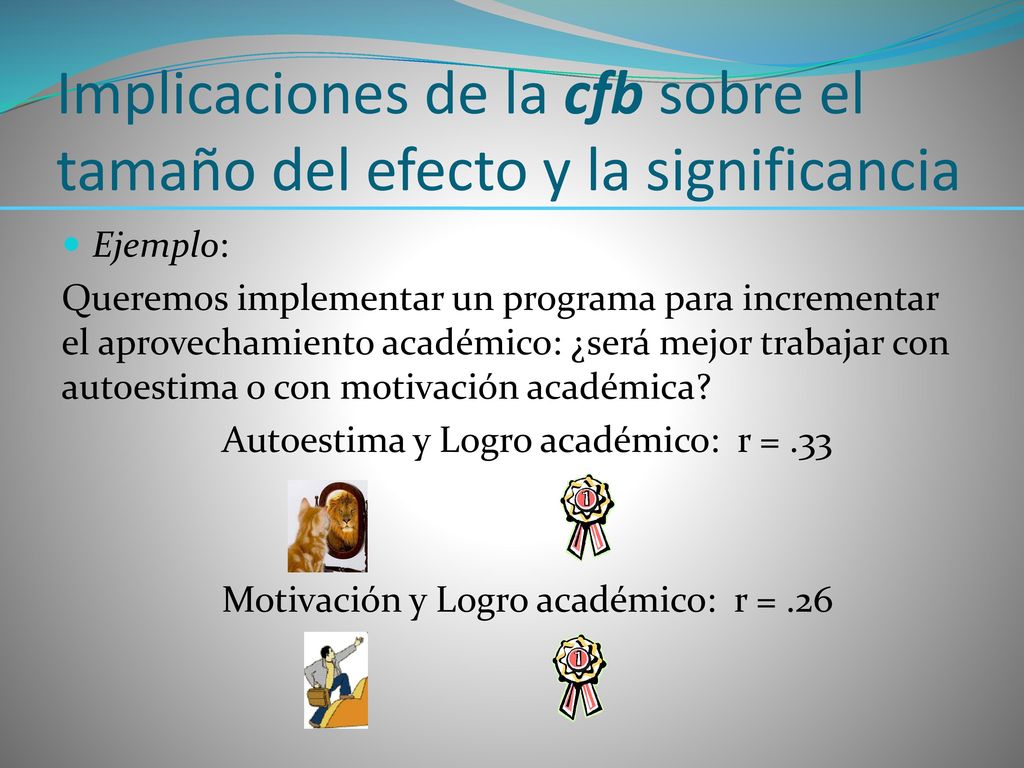 Implicaciones de la cfb sobre el tamaño del efecto y la significancia