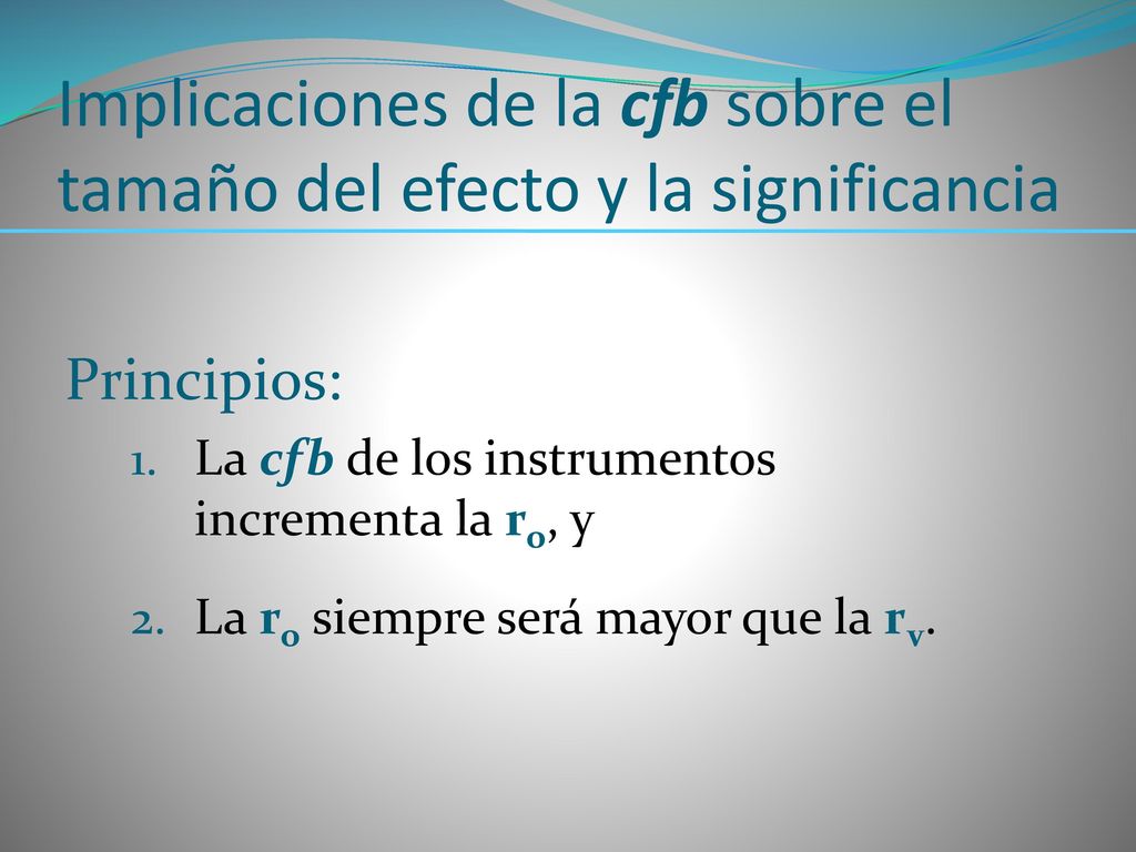 Implicaciones de la cfb sobre el tamaño del efecto y la significancia