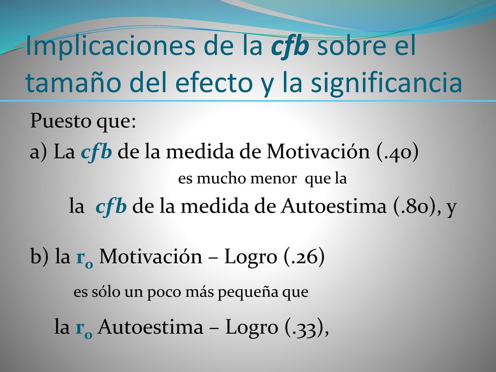 Implicaciones de la cfb sobre el tamaño del efecto y la significancia