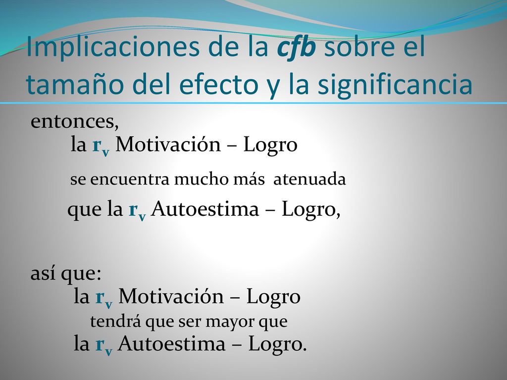 Implicaciones de la cfb sobre el tamaño del efecto y la significancia