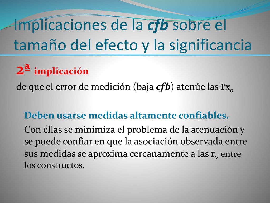 Implicaciones de la cfb sobre el tamaño del efecto y la significancia