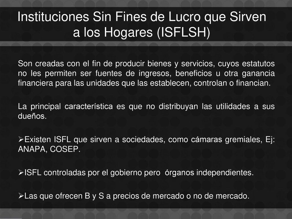 Instituciones Sin Fines de Lucro que Sirven a los Hogares (ISFLSH)