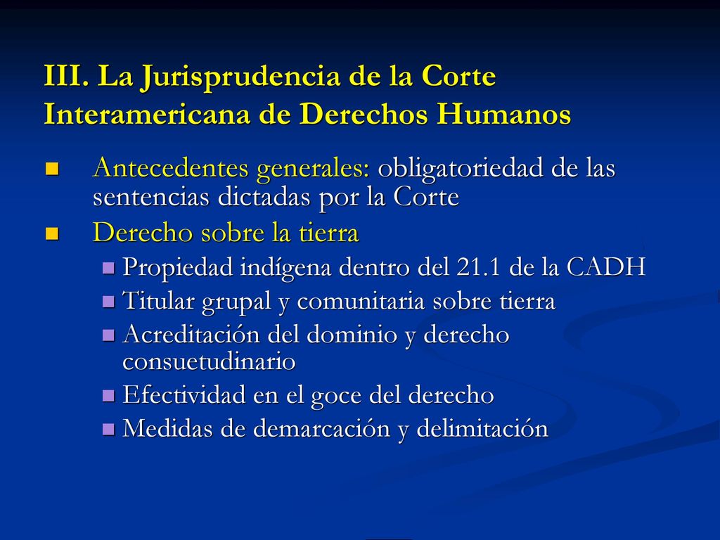 III. La Jurisprudencia de la Corte Interamericana de Derechos Humanos