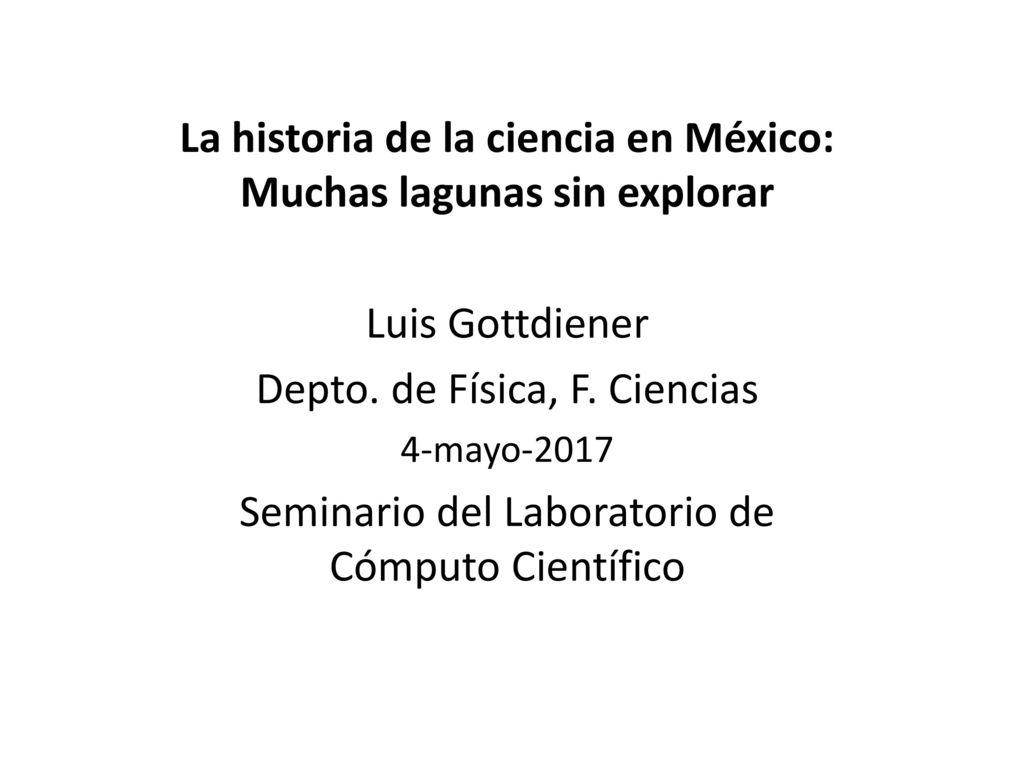 La historia de la ciencia en México: Muchas lagunas sin explorar