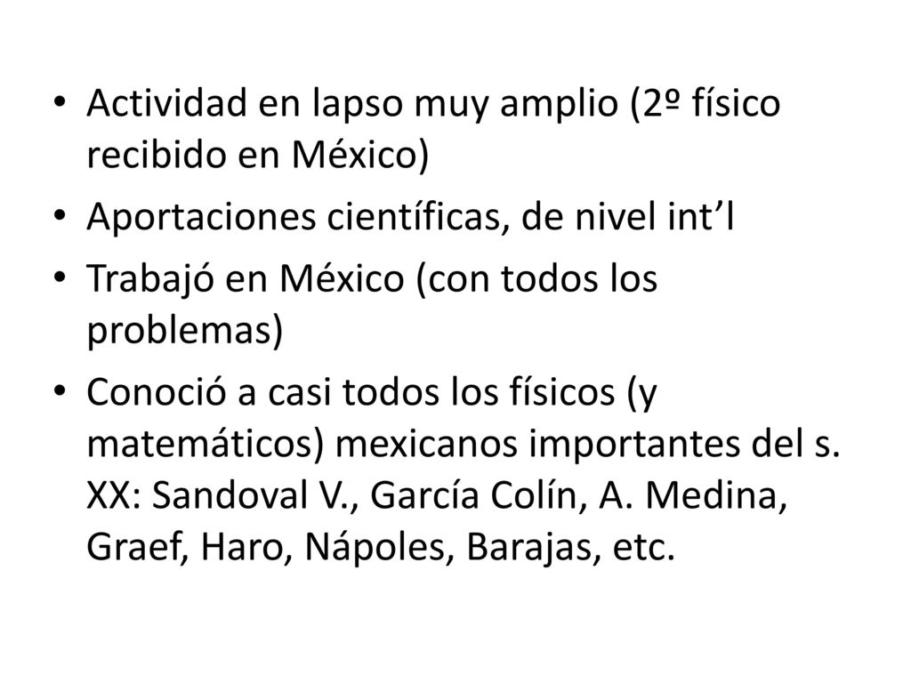 Actividad en lapso muy amplio (2º físico recibido en México)