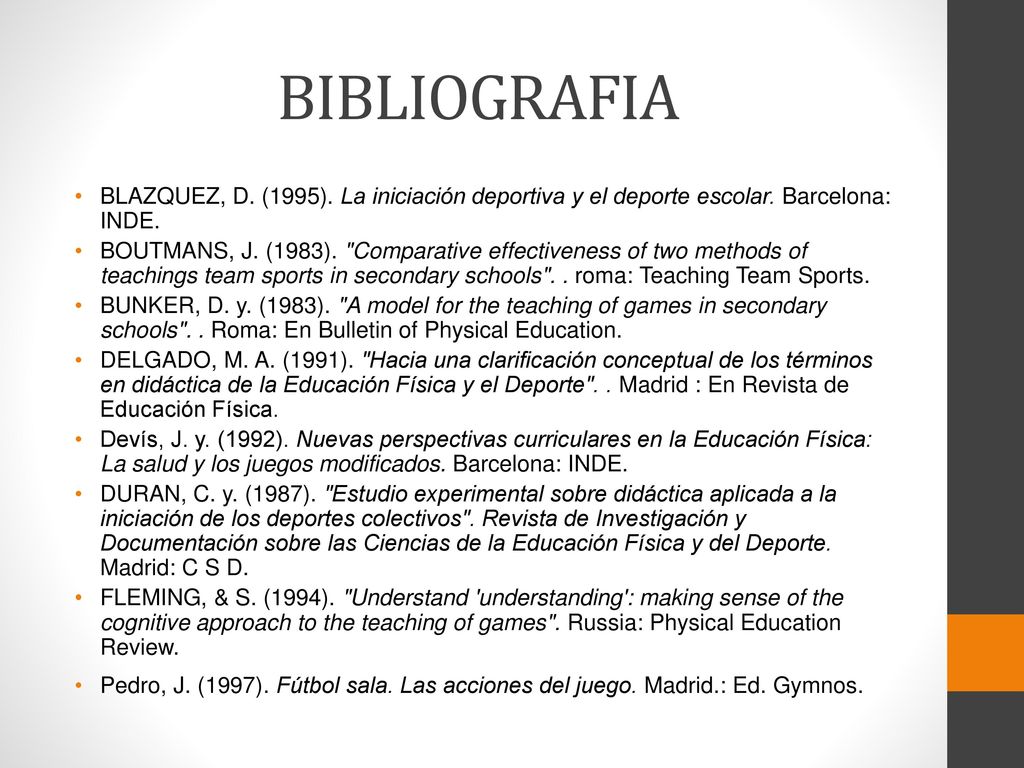 BIBLIOGRAFIA BLAZQUEZ, D. (1995). La iniciación deportiva y el deporte escolar. Barcelona: INDE.